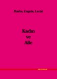 Marx, Engels, Lenin - Kadın ve Aile