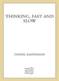 Thinking, Fast and Slow