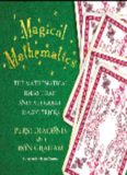 Magical mathematics : the mathematical ideas that animate great magic tricks