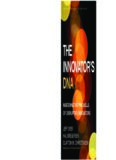 The Innovator's DNA: Mastering the Five Skills of Disruptive Innovators    