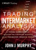 Trading with Intermarket Analysis: A Visual Approach to Beating the Financial Markets Using