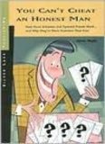 You Can't Cheat an Honest Man: How Ponzi Schemes and Pyramid Frauds Work...