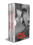 Natural Attraction: 2-Book Bundle: The 8 Most Practical Tips On How to Meet, Attract and Seduce Any Woman + From Date to Bed: Dating Advice for Men How to Get a Girl to Like You