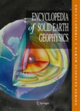 Encyclopedia of Solid Earth Geophysics (Encyclopedia of Earth Sciences Series)  