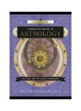 Llewellyn’s Complete Book of Astrology: The Easy Way to Learn Astrology