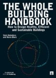 The Whole Building Handbook: How to Design Healthy, Efficient and Sustainable Buildings