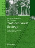 Tropical Forest Ecology: The Basis for Conservation and Management (Tropical Forestry)