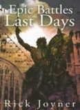 Epic battles of the last days