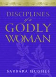 Disciplines of a Godly Woman