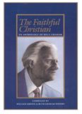 The Faithful Christian: An Anthology of Billy Graham
