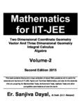 Mathematics for IIT JEE main and Advanced Two Dimensional Coordinate Geometry Vector And Three Dimensional Geometry Integral Calculus Algebra Sanjiva Dayal