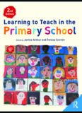 Learning to Teach in the Primary School (Learning to Teach in the Primary School Series), 2nd Edition  
