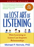 The Lost Art of Listening, Second Edition: How Learning to Listen Can Improve Relationships (The Guilford Family Therapy)