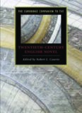 The Cambridge Companion to the Twentieth-Century English Novel (Cambridge Companions to Literature)