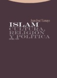 Islam. Cultura, religión y política