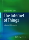  The Internet of Things: Industrie 4.0 Unleashed