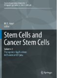 Stem Cells and Cancer Stem Cells, Volume 2: Stem Cells and Cancer Stem Cells, Therapeutic Applications in Disease and Injury: Volume 2