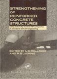Strengthening of Reinforced Concrete Structures: Using Externally-Bonded FRP Composites in Structural and Civil Engineering