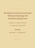 The Quest for the Historical Israel: Debating Archaeology and the History of Early Israel (Sbl - Archaeology and Biblical Studies)