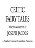 Celtic fairy tales: being the two collections 'Celtic fairy tales' & 'More Celtic fairy tales'