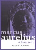 Marcus Aurelius: A Biography (Roman Imperial Biographies)