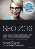 Search engine optimization 2016: Learn SEO with smart internet marketing strategies