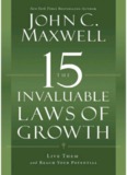 The 15 Invaluable Laws of Growth