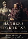 Luther's fortress : Martin Luther and his Reformation under siege