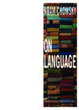 On Language: Chomsky’s Classic Works Language and Responsibility and Reflections on Language in One
