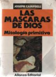Las máscaras de Dios: Mitología primitiva
