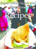Super Indian Snack and Street food recipes