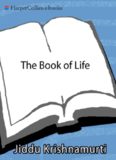 Book of Life, The: Daily Meditations with Krishnamurti
