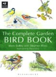 The Complete Garden Bird Book: How to Identify and Attract Birds to Your Garden