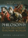 Philosophy in the Hellenistic and Roman worlds