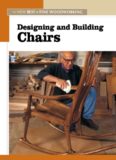 Designing and Building Chairs: The New Best of Fine Woodworking