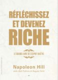Réfléchissez et devenez riche - Le grand livre de l'esprit maître