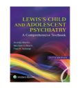 Lewis’s Child and Adolescent Psychiatry: A Comprehensive Textbook