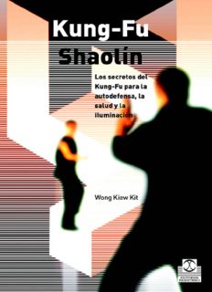 Kung-Fu Shaolin: Los secretos del Kung-Fu para la autodefensa, la salud y la iluminacion
