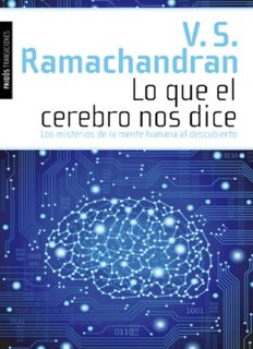 Lo que el cerebro nos dice: Los misterios de la mente humana al descubierto