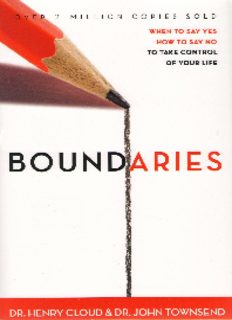 Boundaries: When To Say Yes, How to Say No  