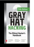 Gray Hat Hacking The Ethical Hacker’s Handbook