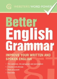 Webster's Word Power Better English Grammar. Improve Your Written and Spoken English