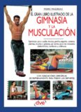 El gran libro ilustrado de la gimnasia y la musculación