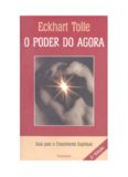 Tolle, Eckhart – O Poder do Agora