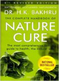 Complete Handbook of Nature Cure: Comprehensive Family Guide to Health the Nature Way