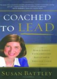 Coached to Lead: How to Achieve Extraordinary Results with an Executive Coach (J-B US non-Franchise