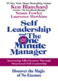 Self Leadership and the One Minute Manager: Increasing Effectiveness Through Situational Self