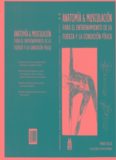 Anatomia y musculacion para el entrenamiento de la fuerza y la condición fisica