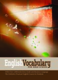 English Vocabulary for High School: With Over 1,000 Words from Youth and Business Language. the Definitive Practical English Course for Students