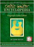 Celtic Guitar Encyclopedia - Fingerstyle Guitar Edition
